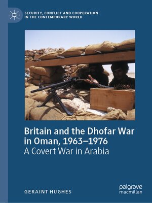 cover image of Britain and the Dhofar War in Oman, 1963–1976